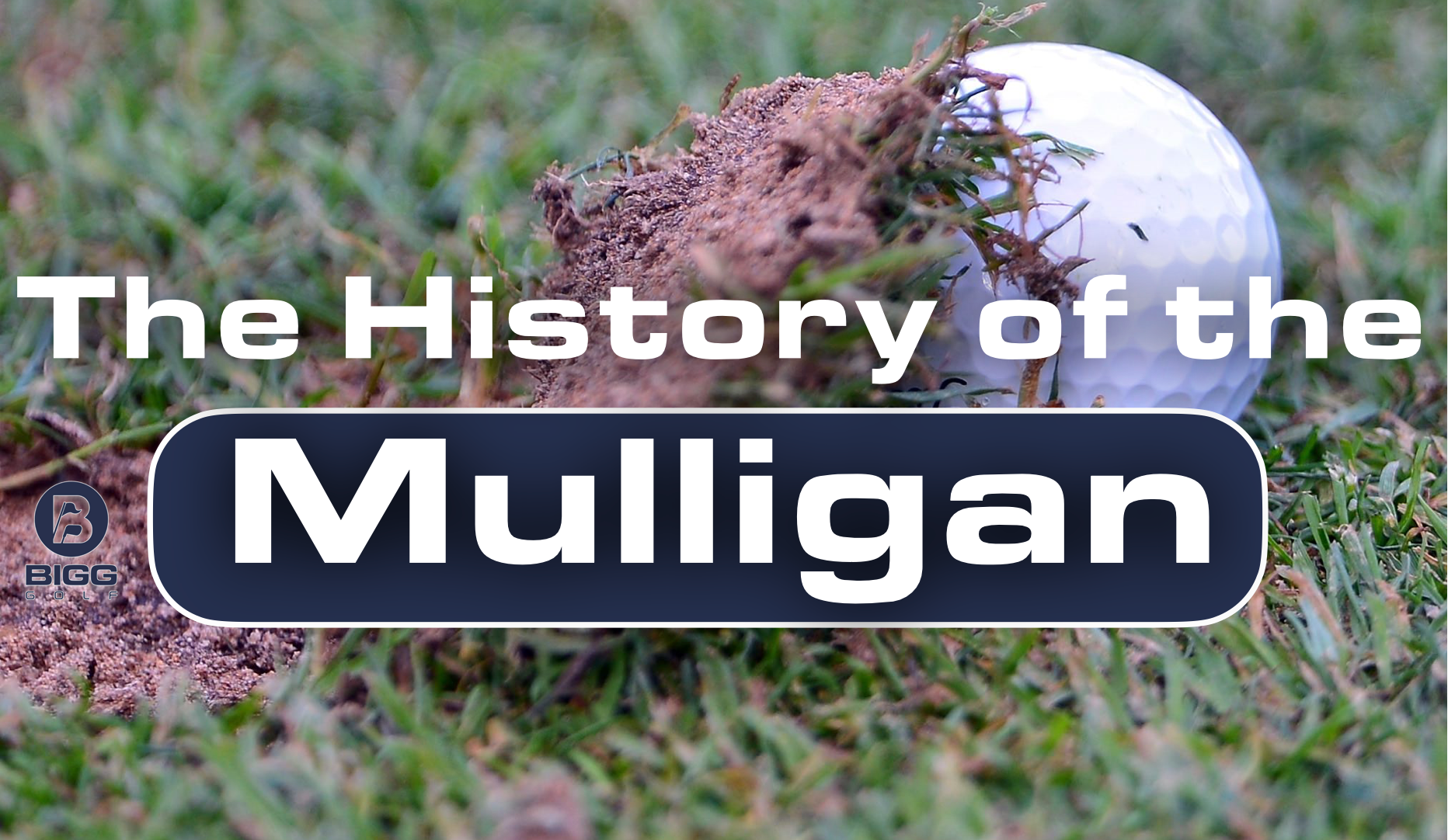 The History of the Mulligan - Golf's Beloved "Second Chance" Shot
